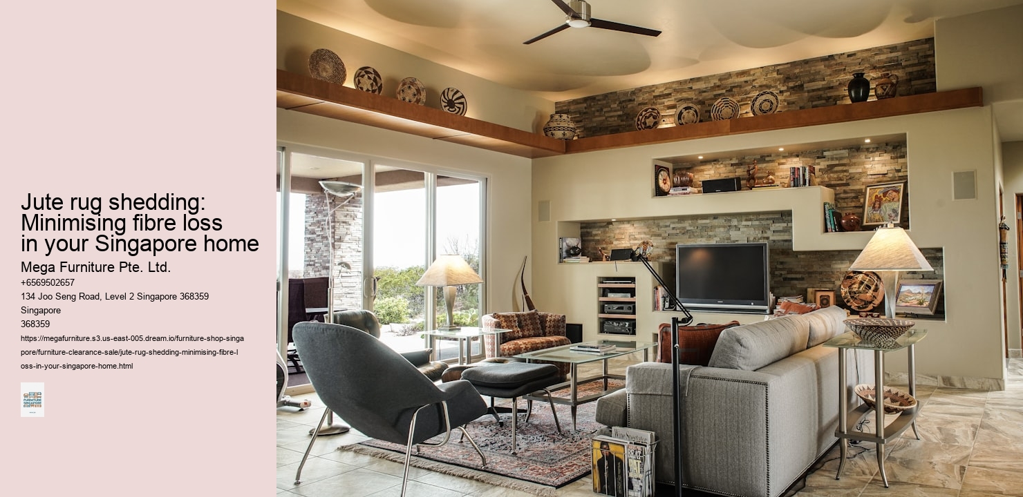 Jute rug shedding: Minimising fibre loss in your Singapore home