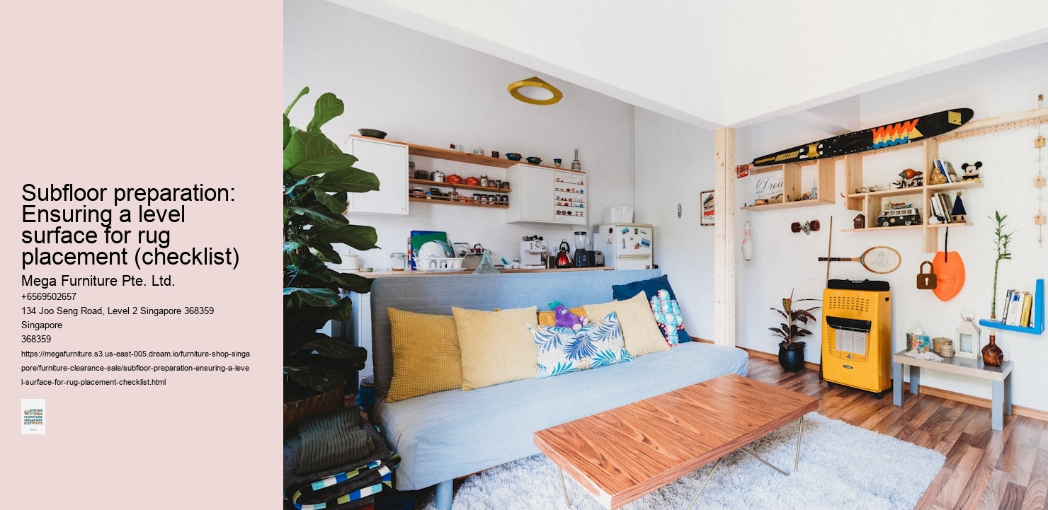 Subfloor preparation: Ensuring a level surface for rug placement (checklist)