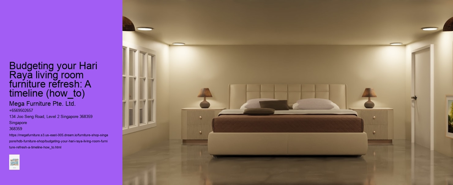 Budgeting your Hari Raya living room furniture refresh: A timeline (how_to)