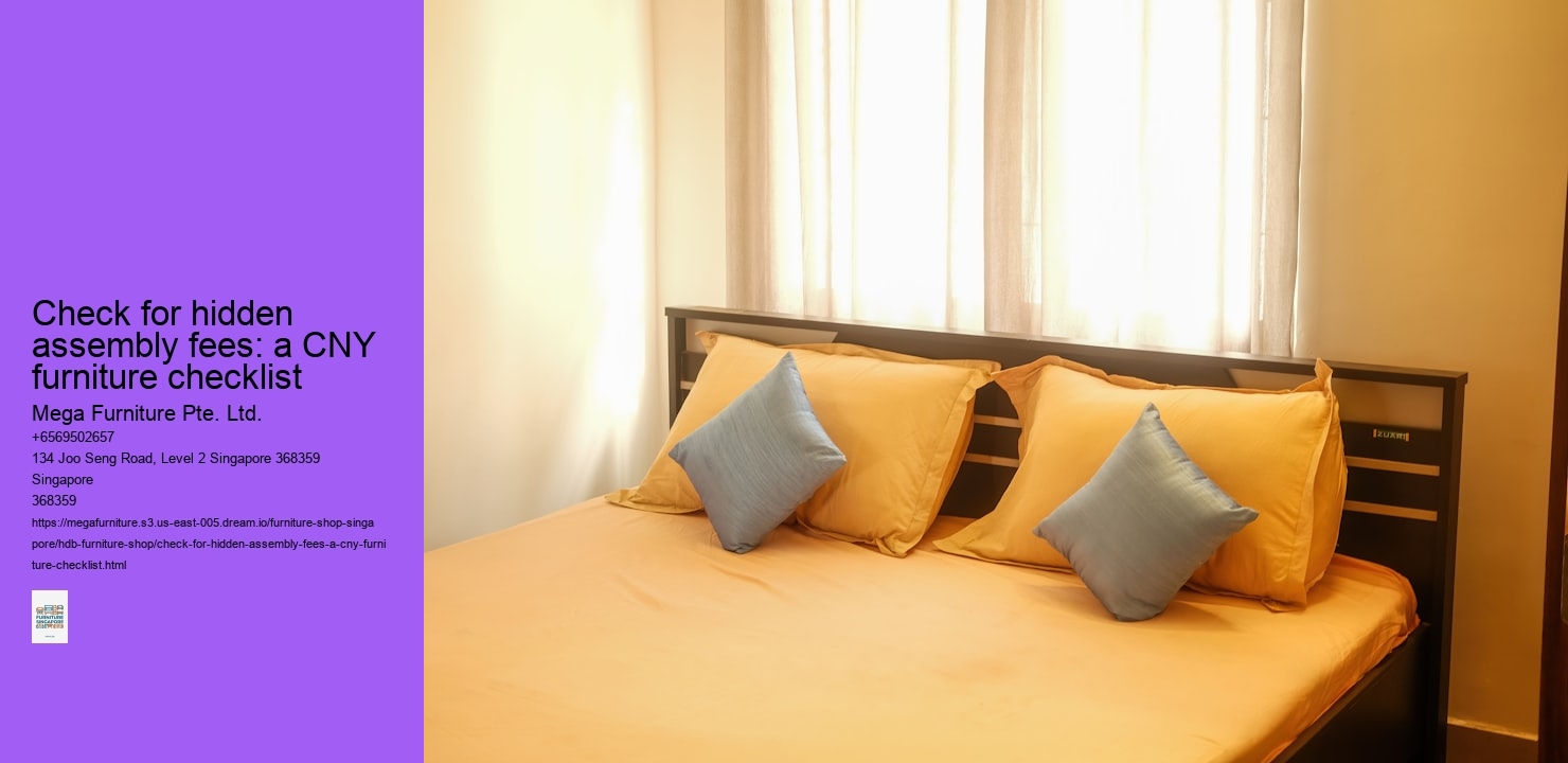 Check for hidden assembly fees: a CNY furniture checklist
