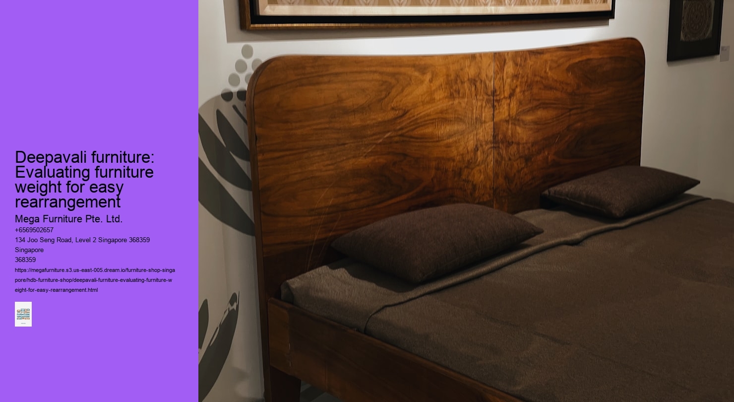 Deepavali furniture: Evaluating furniture weight for easy rearrangement