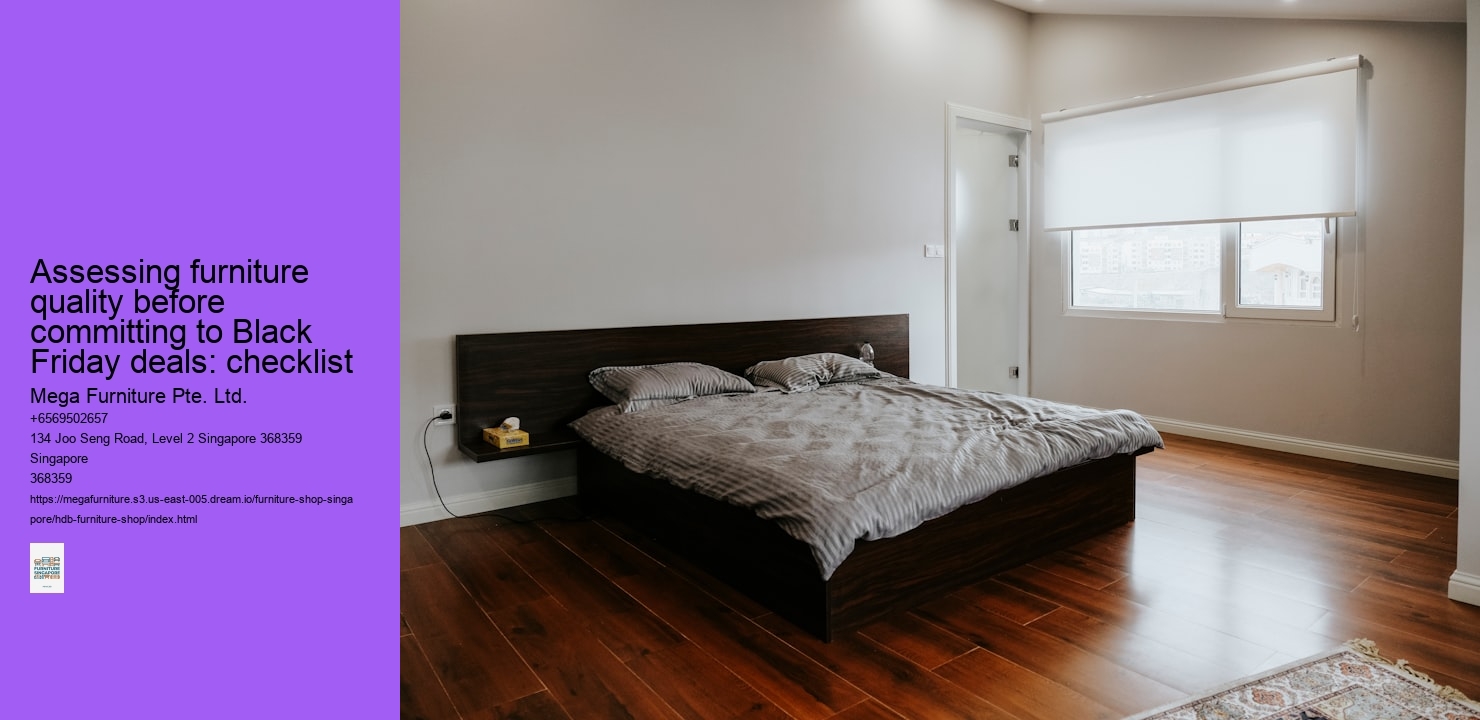 Assessing furniture quality before committing to Black Friday deals: checklist