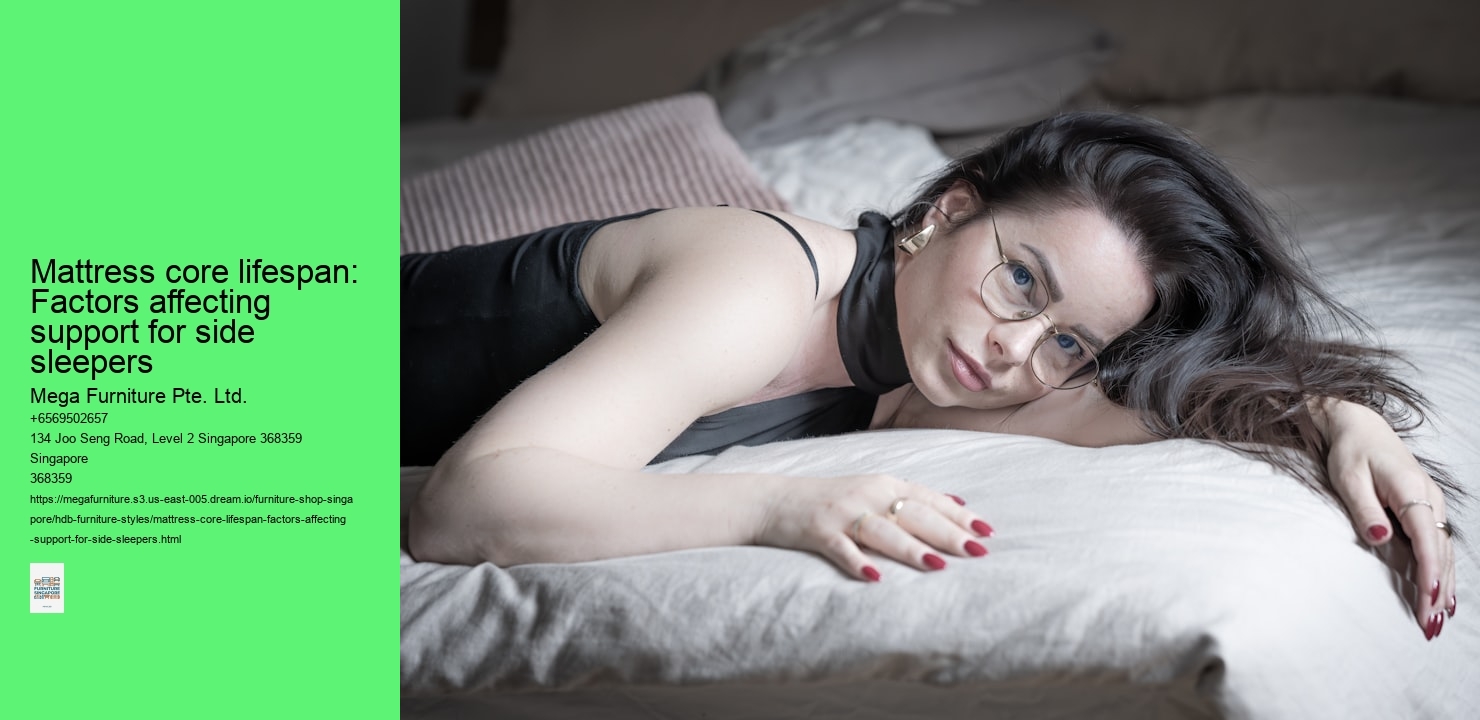 Mattress core lifespan: Factors affecting support for side sleepers