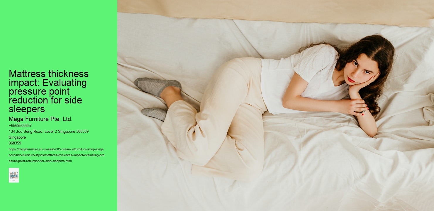 Mattress thickness impact: Evaluating pressure point reduction for side sleepers