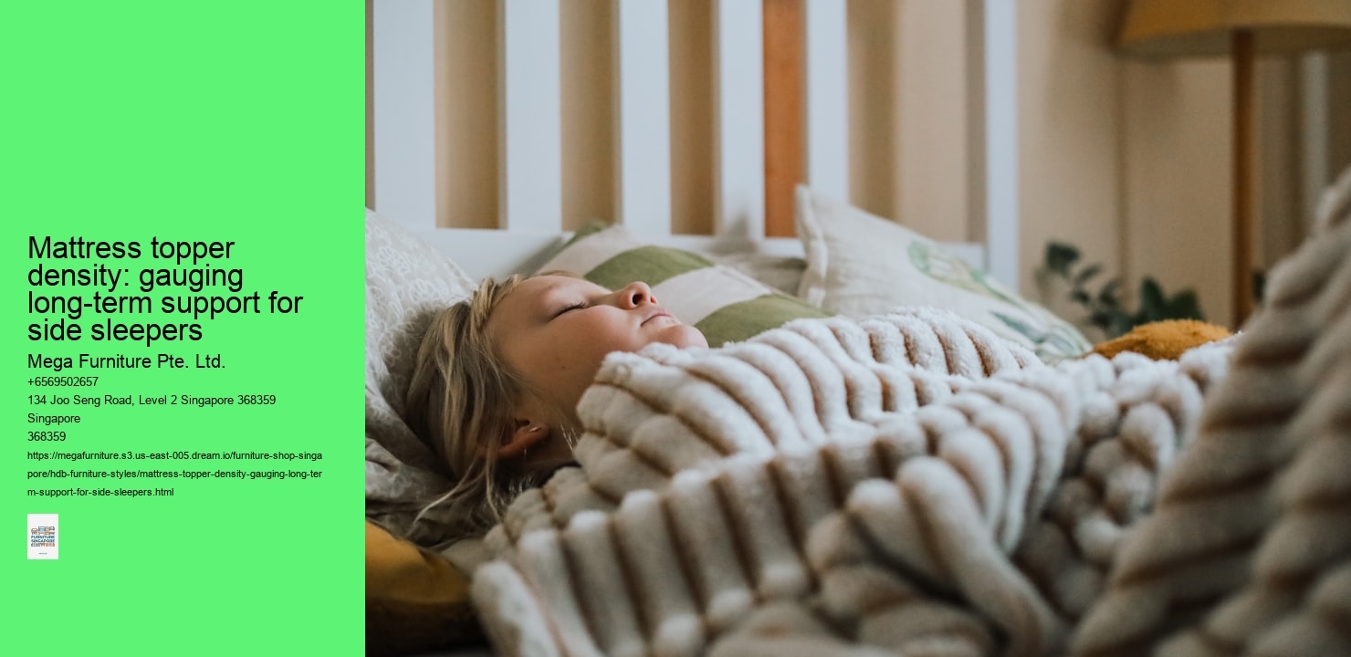 Mattress topper density: gauging long-term support for side sleepers
