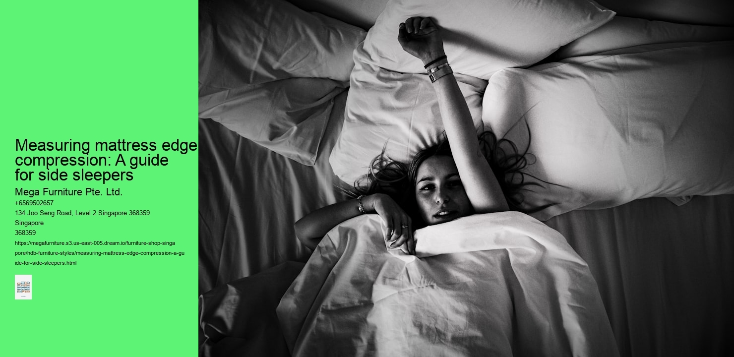 Measuring mattress edge compression: A guide for side sleepers