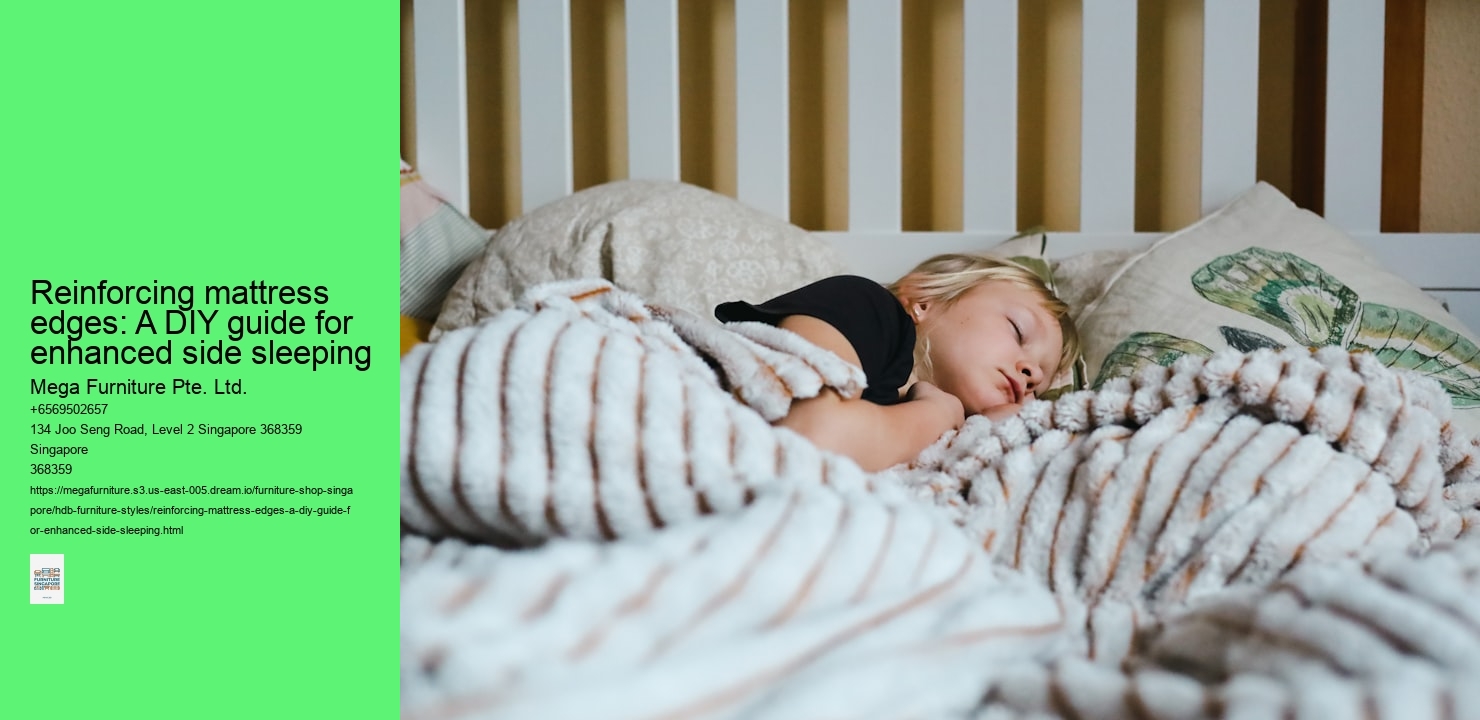 Reinforcing mattress edges: A DIY guide for enhanced side sleeping