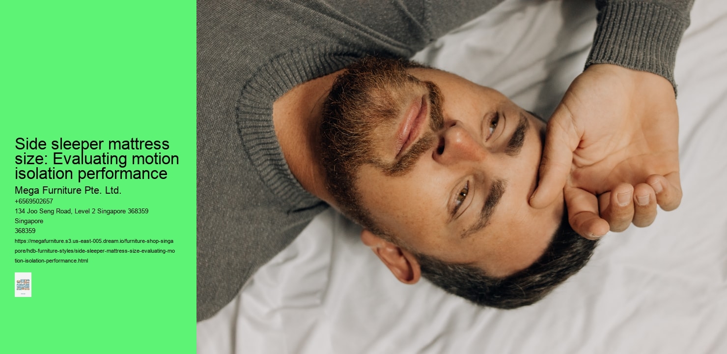 Side sleeper mattress size: Evaluating motion isolation performance