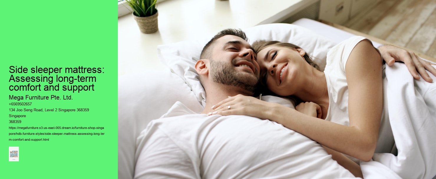 Side sleeper mattress: Assessing long-term comfort and support