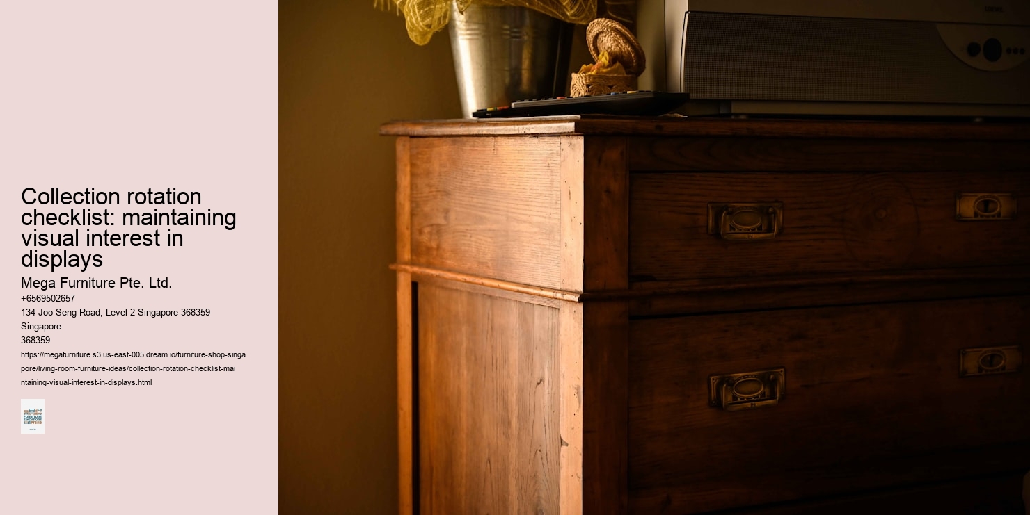 Collection rotation checklist: maintaining visual interest in displays
