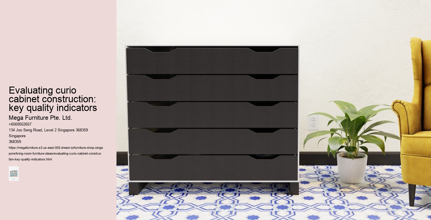Evaluating curio cabinet construction: key quality indicators