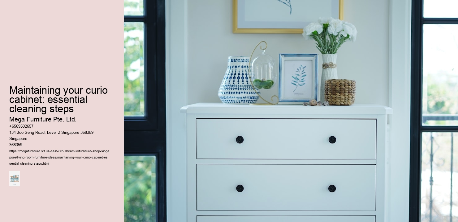 Maintaining your curio cabinet: essential cleaning steps