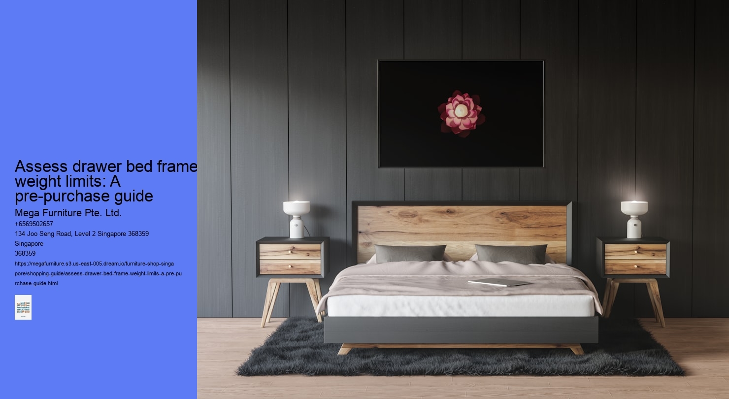 Assess drawer bed frame weight limits: A pre-purchase guide
