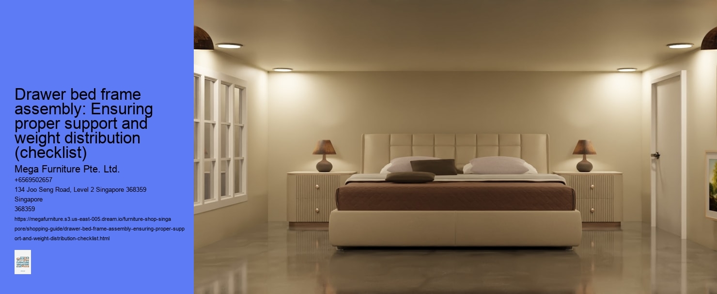 Drawer bed frame assembly: Ensuring proper support and weight distribution (checklist)