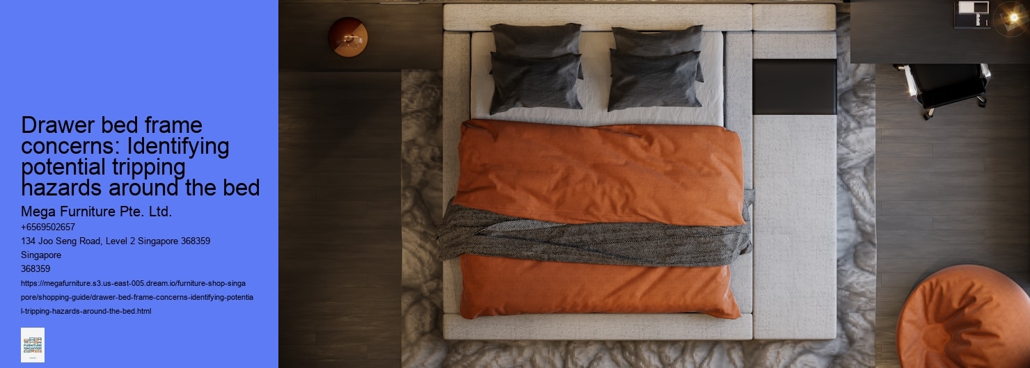 Drawer bed frame concerns: Identifying potential tripping hazards around the bed