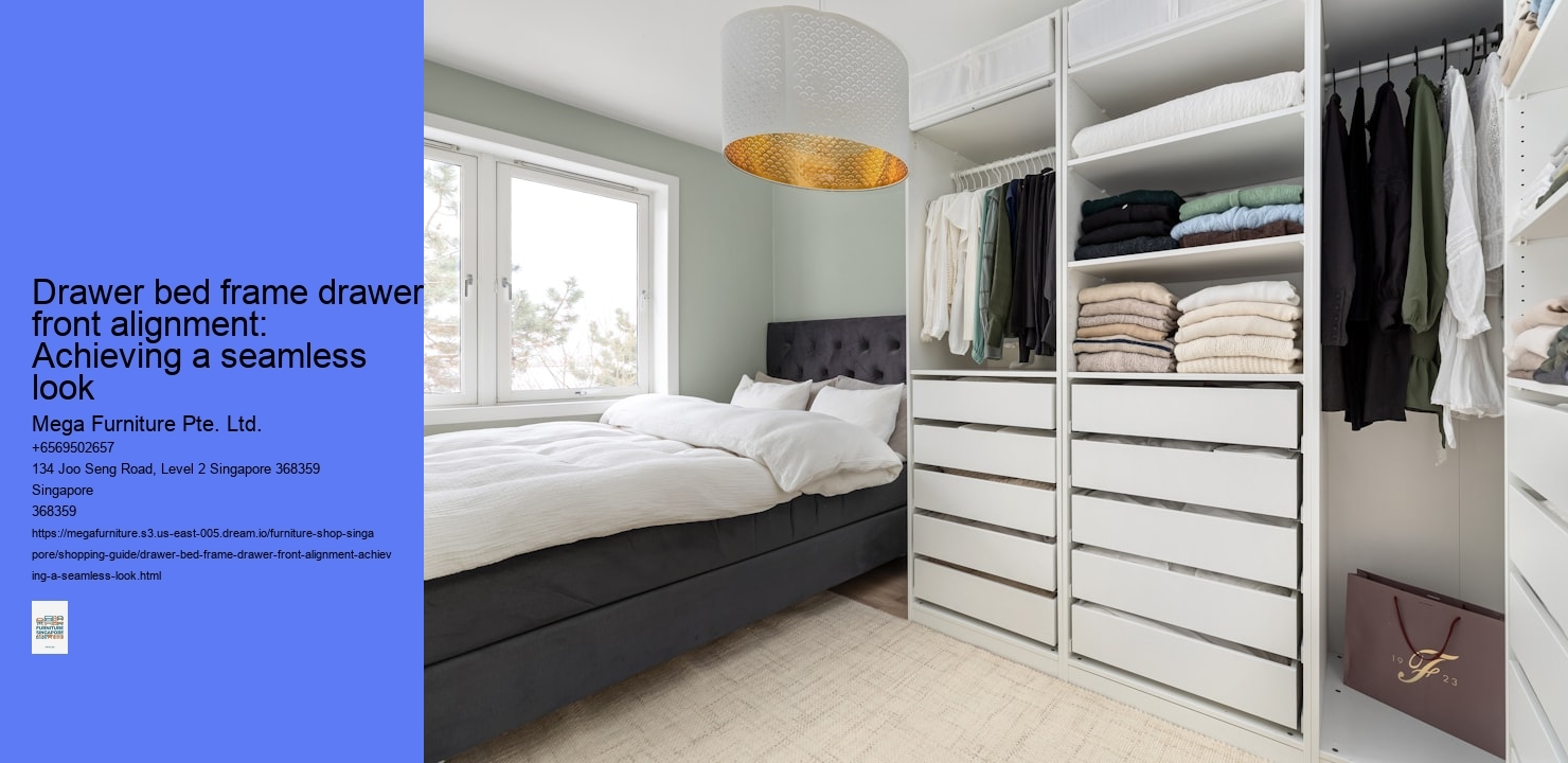 Drawer bed frame drawer front alignment: Achieving a seamless look