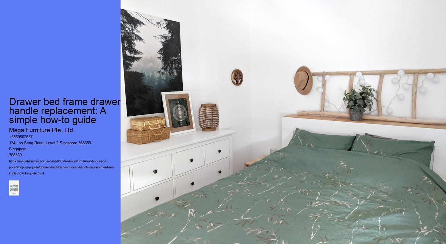 Drawer bed frame drawer handle replacement: A simple how-to guide
