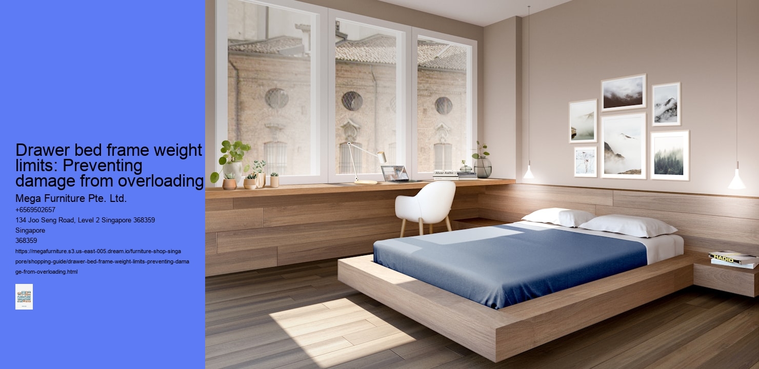 Drawer bed frame weight limits: Preventing damage from overloading