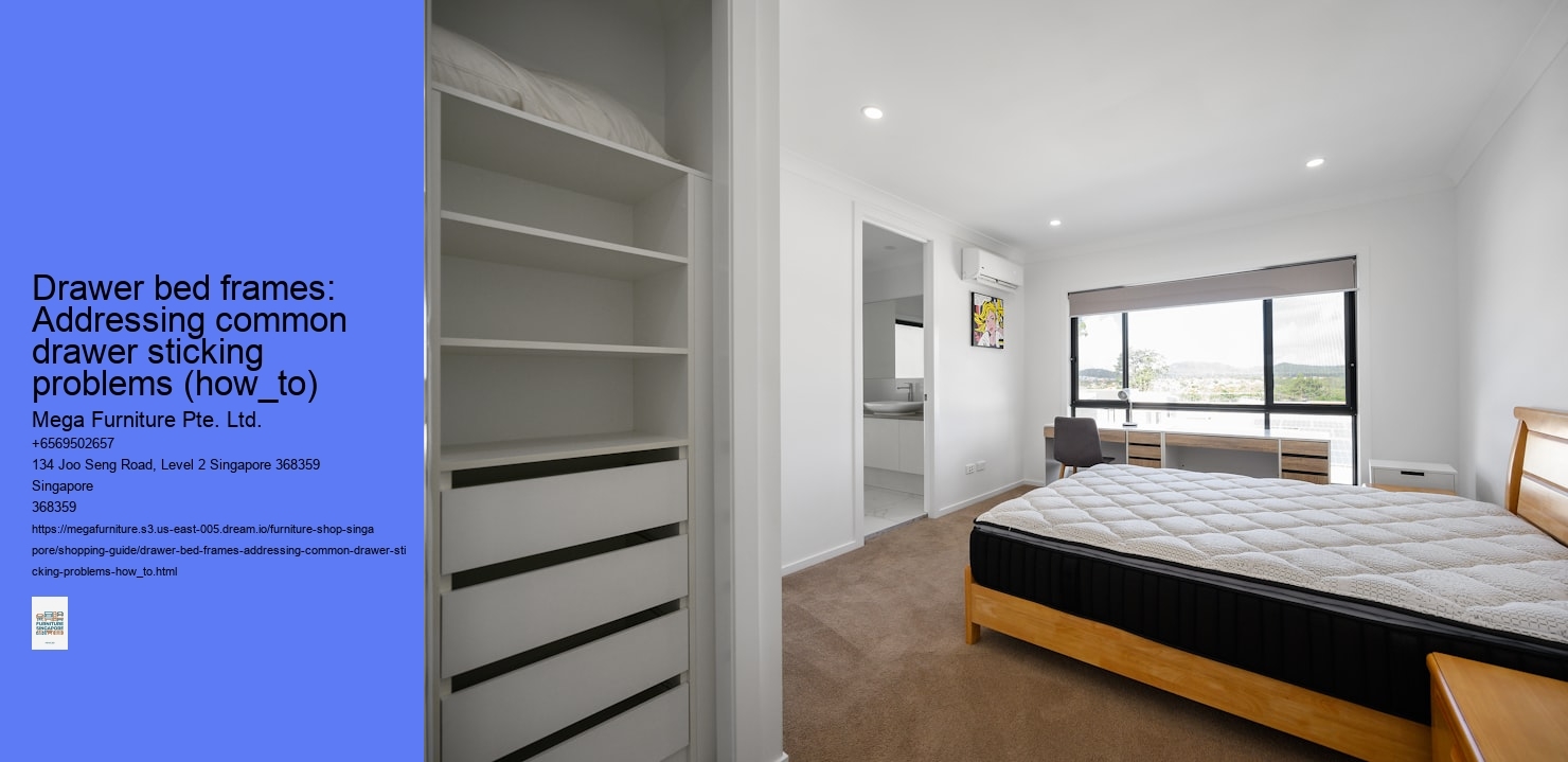 Drawer bed frames: Addressing common drawer sticking problems (how_to)