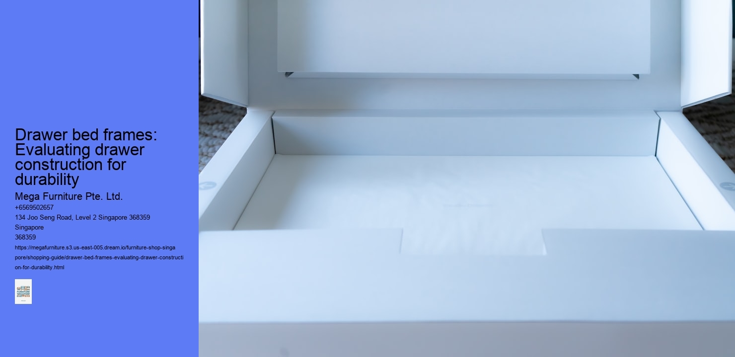 Drawer bed frames: Evaluating drawer construction for durability